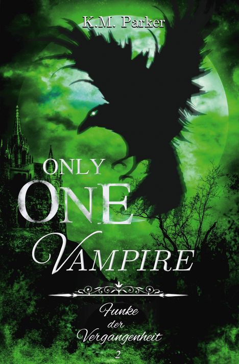 K. M. Parker: Only one Vampire 2, Buch