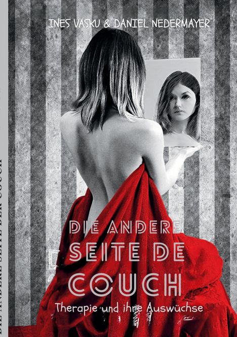 "Die andere Seite der Couch: Therapie und ihre Auswüchse" und Autoren. Frau mit Spiegel und rotem Tuch. Vertikale Streifen.