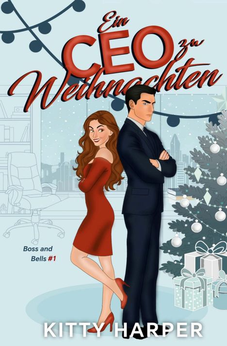 Kitty Harper: Boss and Bells: Ein CEO zu Weihnachten, Buch