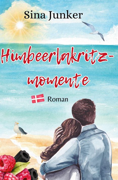 „Sina Junker. Himbeerlakritzmomente. Roman.“ Illustration: Paar am Strand, Möwen, Himbeeren und Lakritzstücke.