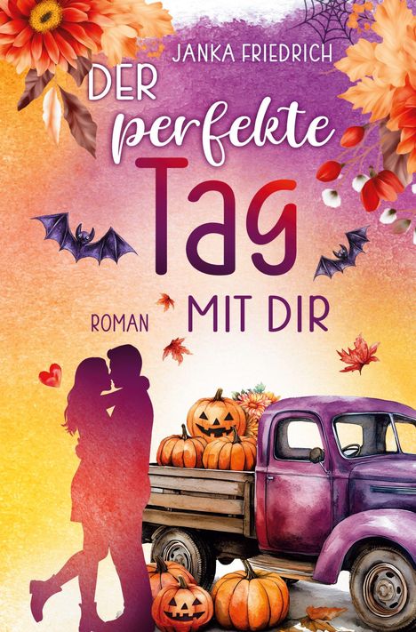 Janka Friedrich: Der perfekte Tag mit dir, Buch