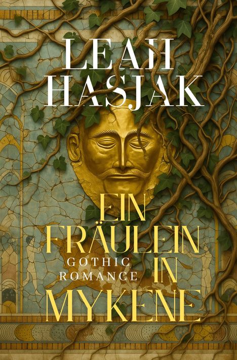 Leah Hasjak: Ein Fräulein in Mykene, Buch