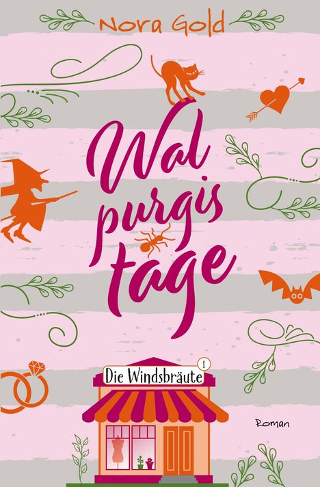 „Wal purgis tage“, „Nora Gold“, „Die Windsbräute“, „Roman“. Illustration mit Hexe, Katze, Herz, Fledermaus und Ringen.