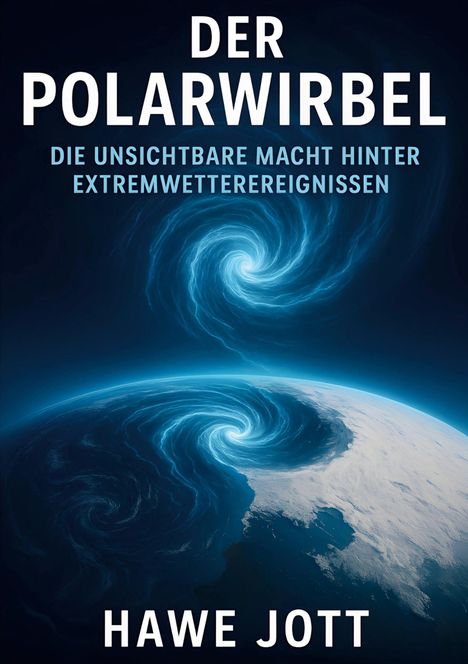 Hawe Jott: Der Polarwirbel, Buch