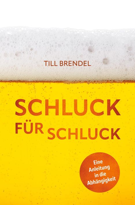 Till Brendel: Schluck für Schluck, Buch