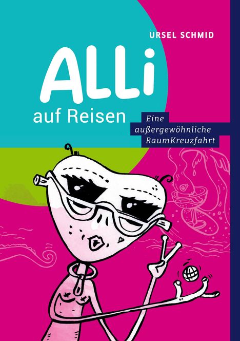 Ursel Schmid: Alli auf Reisen, Buch