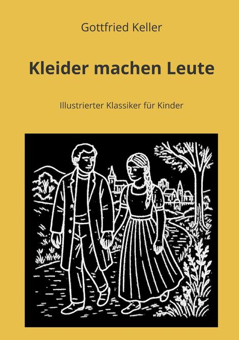 „Gottfried Keller. Kleider machen Leute. Illustrierter Klassiker für Kinder.“ Schwarz-weiße Illustration eines Paares im Freien.