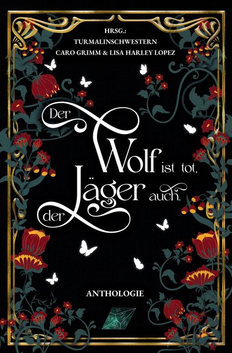 „Der Wolf ist tot, der Jäger auch“ steht in geschwungener Schrift. Dunkler Hintergrund, blumige Verzierungen in Rot.