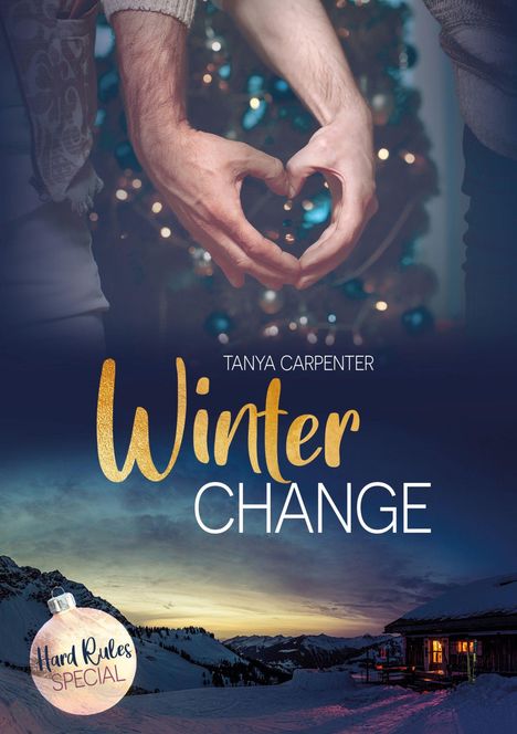Tanya Carpenter, Winter Change. Zwei Hände formen ein Herz vor einem Weihnachtsbaum, darunter eine Winterlandschaft bei Sonnenuntergang.