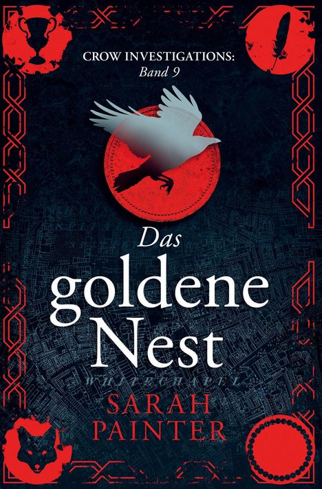 "CROW INVESTIGATIONS: Band 9. Das goldene Nest. Sarah Painter." Silhouette eines fliegenden Vogels vor rotem Kreis.
