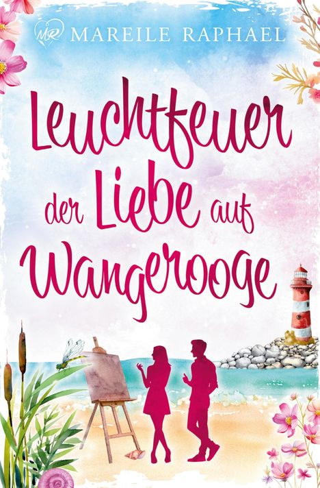 „Leuchtfeuer der Liebe auf Wangerooge“ in rosa Schrift vor einem Strandmotiv mit einem Leuchtturm, Blumen und zwei Silhouetten.