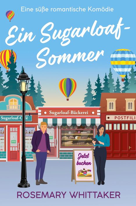 Ein Cover mit dem Titel "Ein Sugarloaf-Sommer", ein Paar vor Bäckerei, Café und Postfiliale, heiße Luftballons am Himmel.