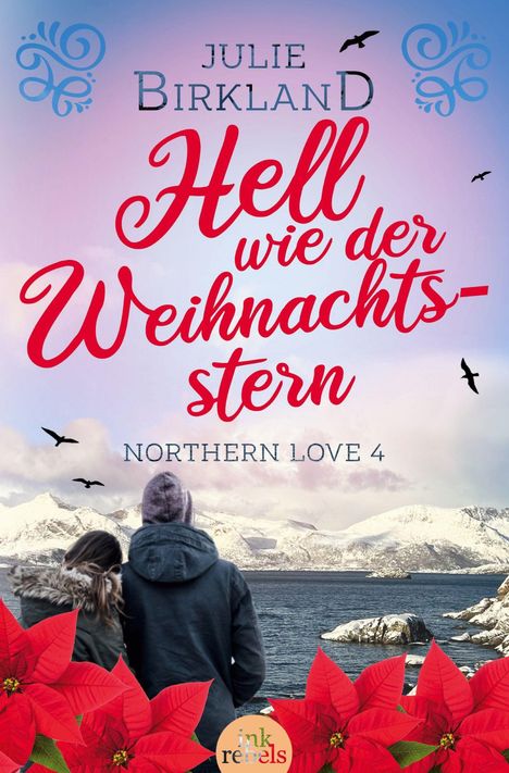 "Julie Birkland, Hell wie der Weihnachtsstern, Northern Love 4" steht zentral. Eine verschneite Küste mit einem Paar im Vordergrund.