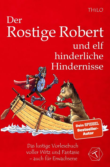 „Der Rostige Robert und elf hinderliche Hindernisse“. Illustration: Ritter springt aus Boot mit Pferd und Mädchen.
