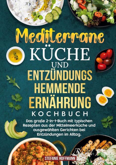 "Mediterrane Küche und Entzündungshemmende Ernährung Kochbuch" auf grünem Hintergrund mit verschiedenen Gerichten.