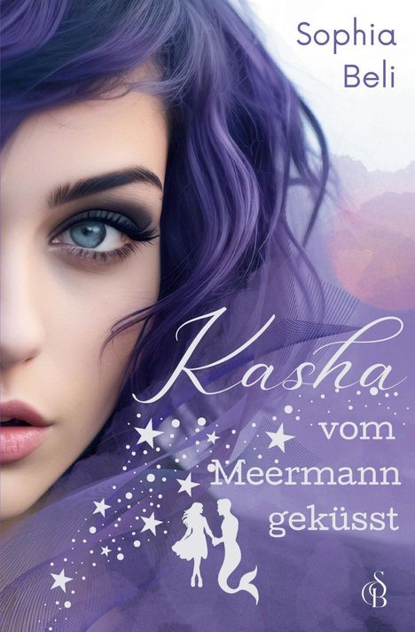Buchcover: "Kasha vom Meermann geküsst" von Sophia Beli. Frau mit lila Haaren, Meerjungmann-Silhouette.