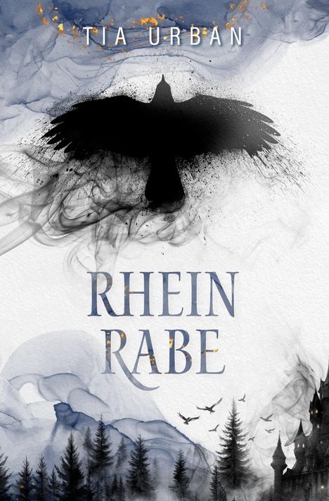 RHEIN RABE, TIA URBAN. Illustration: Ein schwarzer Rabe fliegt vor blau-grauem Himmel über einen Wald und ein Schloss.