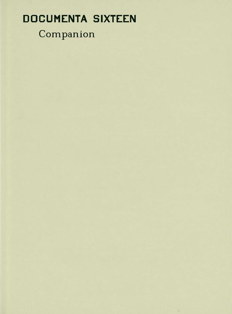 Text: "DOCUMENTA SIXTEEN Companion". Ein schlichtes Design auf einem einfarbigen Hintergrund.