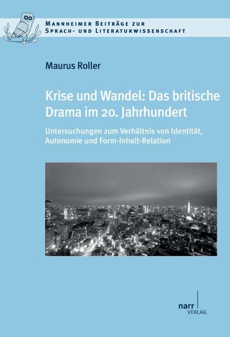 Maurus Roller: Krise und Wandel: Das britische Drama im 20. Jahrhundert, Buch