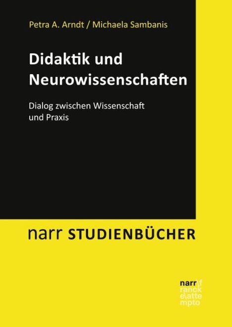 Petra A. Arndt: Didaktik und Neurowissenschaften, Buch