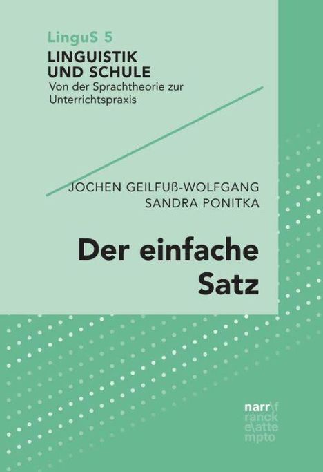 Jochen Geilfuß-Wolfgang: Der einfache Satz, Buch