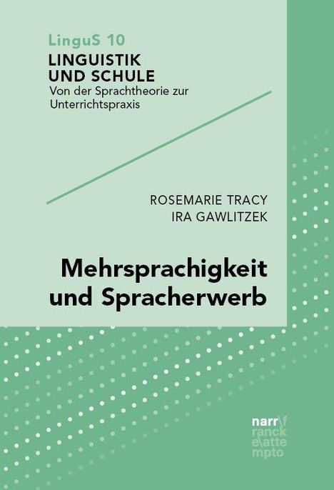 Rosemarie Tracy: Mehrsprachigkeit und Spracherwerb, Buch