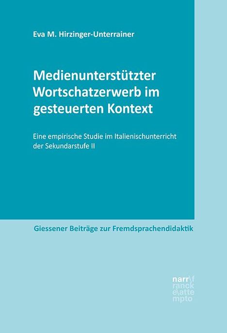 Hirzinger-Unterrainer: Medienunterstützter Wortschatzerwerb im gesteuerten Kontext, Buch