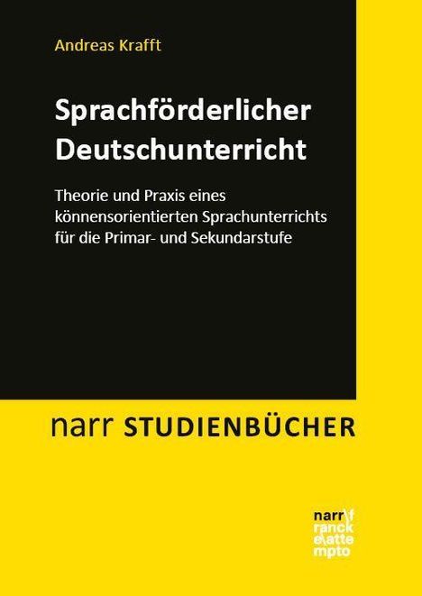 Oben steht "Andreas Krafft". Titel: "Sprachförderlicher Deutschunterricht". Unten: "narr STUDIENBÜCHER". Gelber Hintergrund.