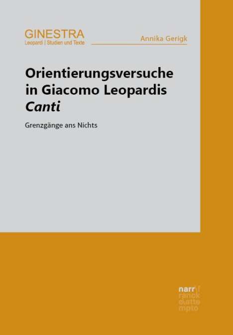 Annika Gerigk: Orientierungsversuche in Giacomo Leopardis Canti, Buch
