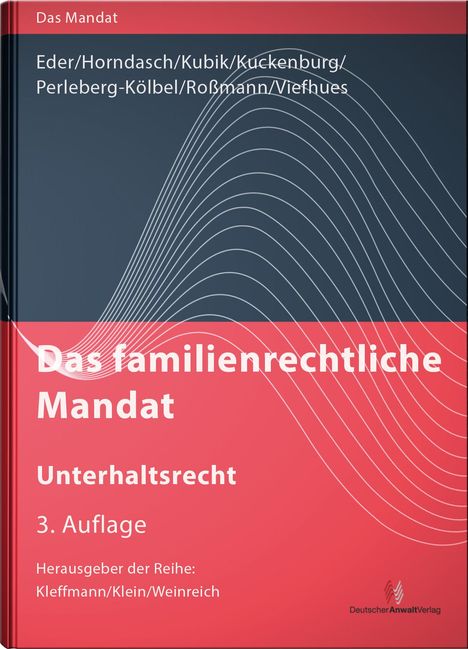 Thomas Eder: Eder, T: Das familienrechtliche Mandat - Unterhaltsrecht, Buch