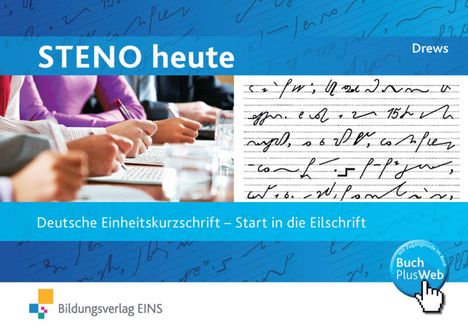 Steno heute. Start in die Eilschrift. Schülerband, Buch