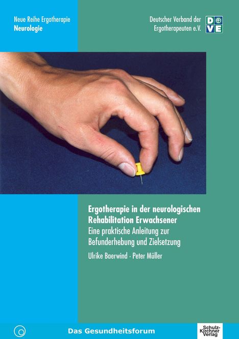 Ulrike Baerwind: Ergotherapie in der neurologischen Rehabilitation Erwachsener, Buch