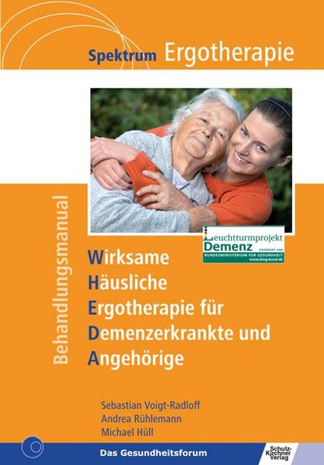 Sebastian Voigt-Radloff: WHEDA - Wirksame Häusliche Ergotherapie für Demenzerkrankte und Angehörige, Buch