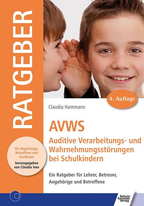 Claudia Hammann: AVWS-Auditive Verarbeitungs- und Wahrnehmungsstörungen bei Schulkindern, Buch