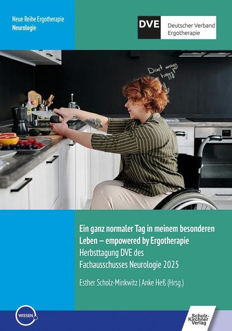 Ein ganz normaler Tag in meinem besonderen Leben – empowered by Ergotherapie. Eine Frau im Rollstuhl kocht in der Küche.