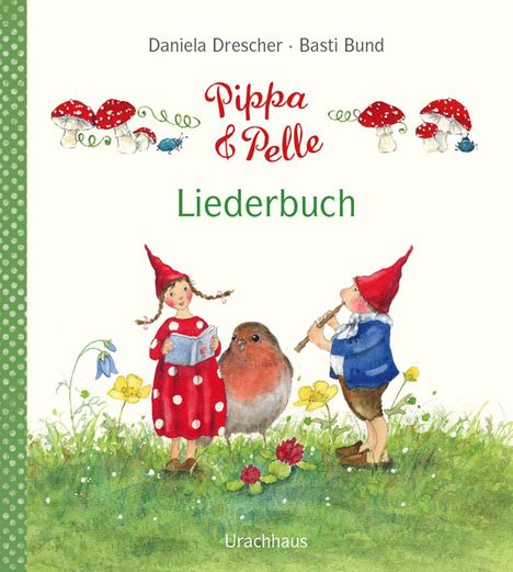 Daniela Drescher: Pippa und Pelle - Liederbuch, Buch