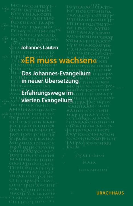 Johannes Lauten: "ER muss wachsen", Buch