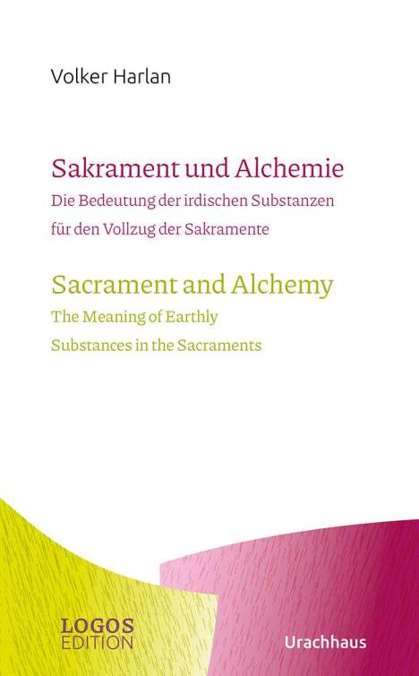 Volker Harlan: Harlan,Sakrament und Alchemie / Sacrament and Alchemy, Buch
