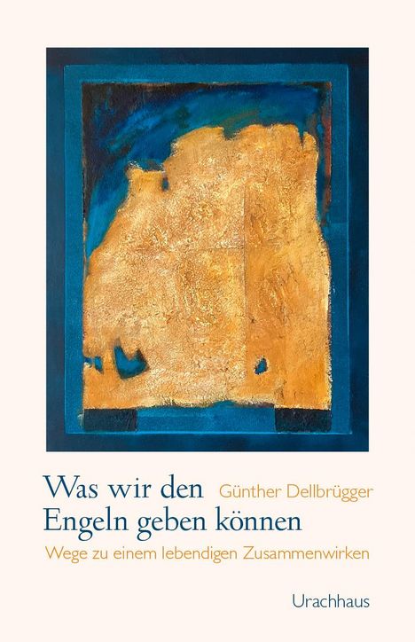 Günther Dellbrügger: Was wir den Engeln geben können, Buch