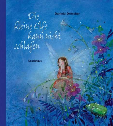 Daniela Drescher: Die kleine Elfe kann nicht schlafen, Buch