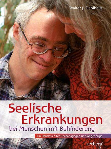 Walter J. Dahlhaus: Seelische Erkrankungen bei Menschen mit Behinderung, Buch