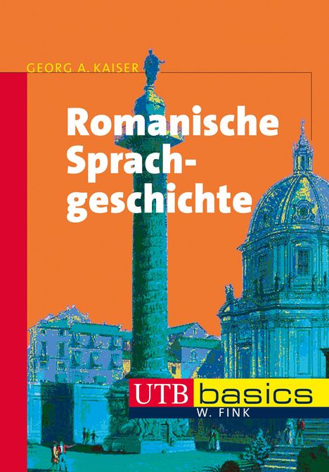 Georg A. Kaiser: Romanische Sprachgeschichte, Buch