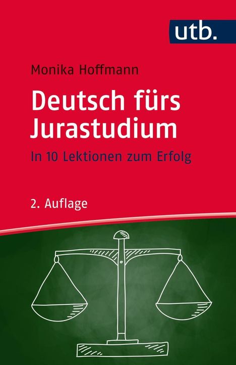 Monika Hoffmann: Hoffmann, M: Deutsch fürs Jurastudium, Buch