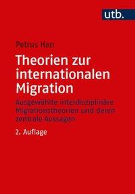 Petrus Han: Theorien zur internationalen Migration, Buch