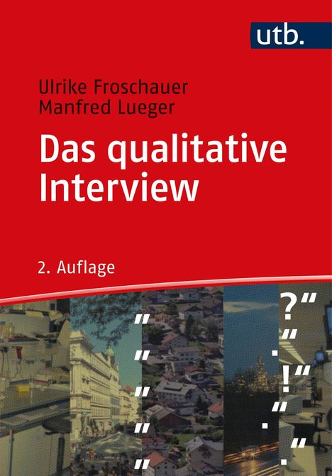 Ulrike Froschauer: Das qualitative Interview, Buch