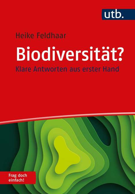 Heike Feldhaar: Biodiversität? Frag doch einfach!, Buch