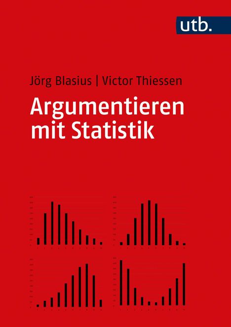 Jörg Blasius: Blasius, J: Argumentieren mit Statistik, Buch