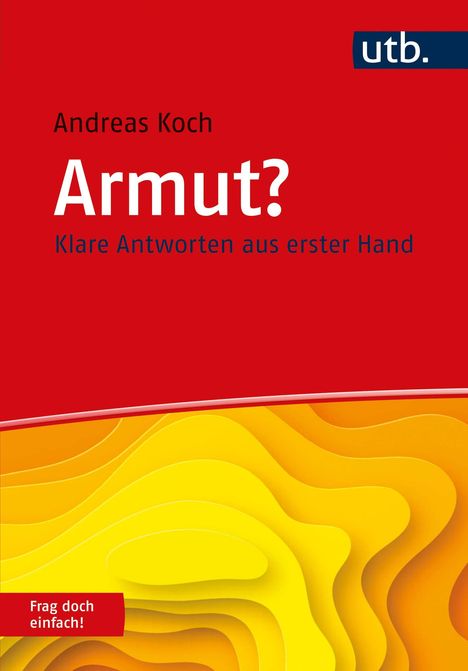 Andreas Koch: Armut? Frag doch einfach!, Buch