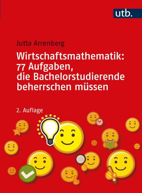Jutta Arrenberg: Wirtschaftsmathematik: 77 Aufgaben, die Bachelorstudierende beherrschen müssen, Buch