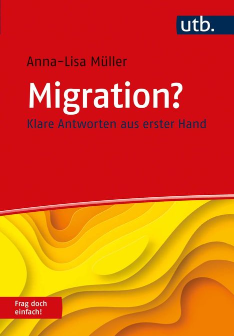 Anna-Lisa Müller: Migration? Frag doch einfach!, Buch